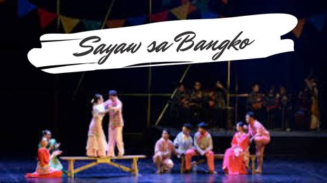Sayaw sa Bangko, Filipino Bench Dance .